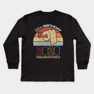 35th Birthday 2020 Quarantined Social Distancing Funny Quarantine Kids Long Sleeve T-Shirt